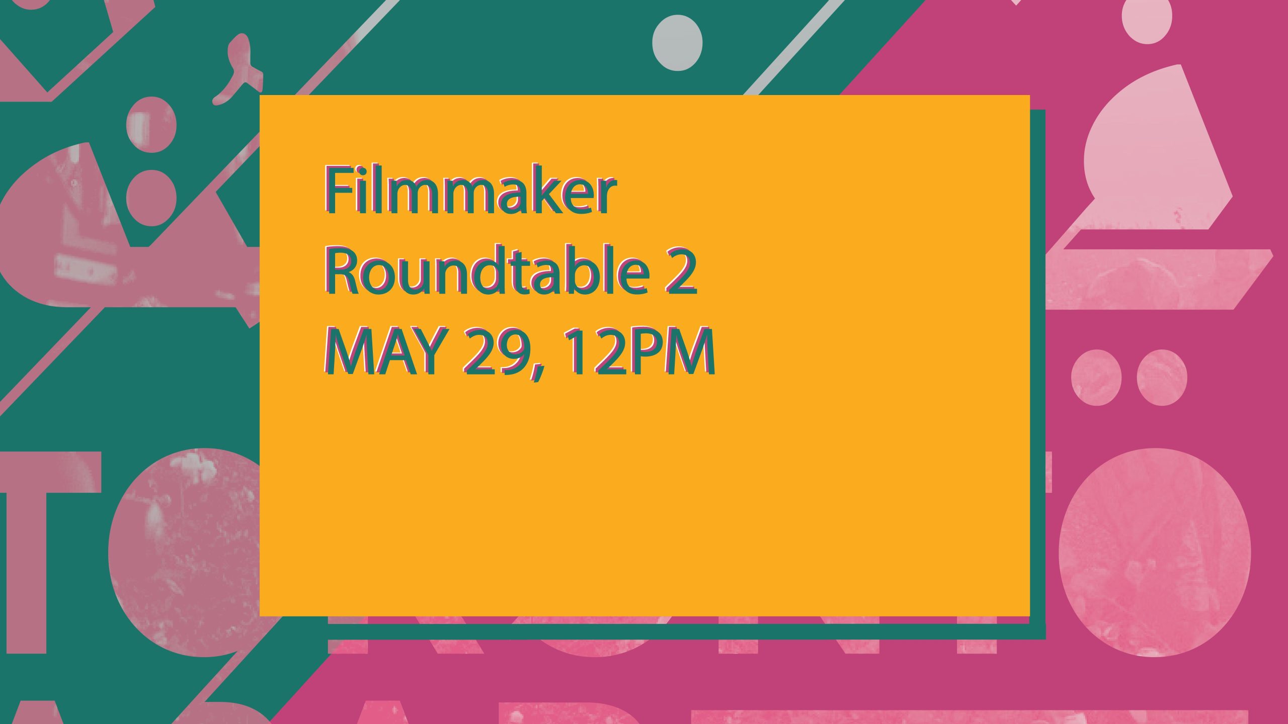 Filmmaker Roundtable 2